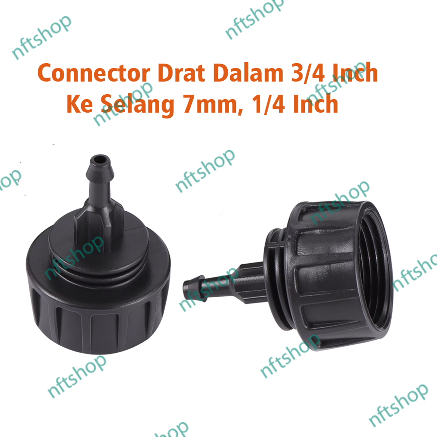 Female Connector Drat Dalam 3/4 Inch Ke Selang 4/7mm