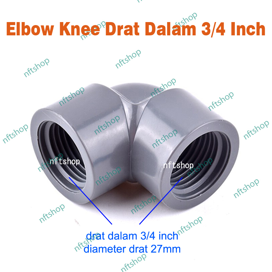 Fitting Double Nepel Sok Knee Keni Elbow PVC Drat Dalam 3/4 Inch